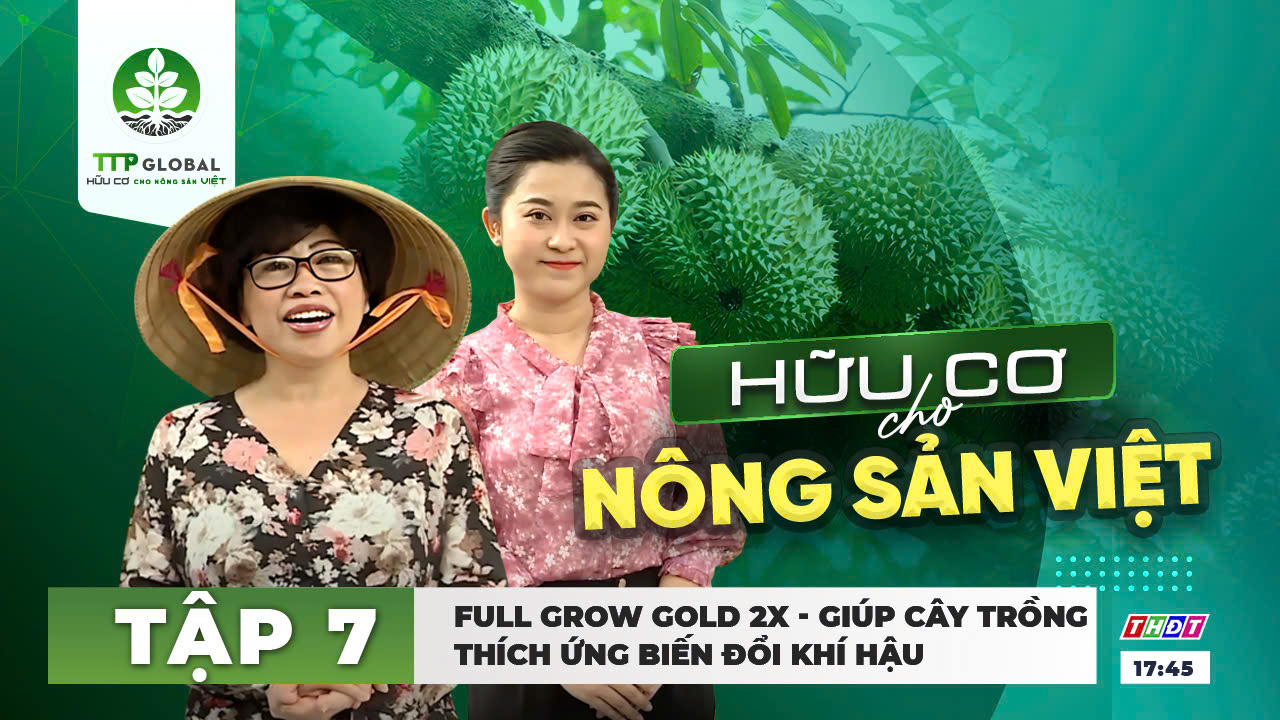 CHƯƠNG TRÌNH “HỮU CƠ CHO NÔNG SẢN VIỆT” – THĐT | SỐ 7