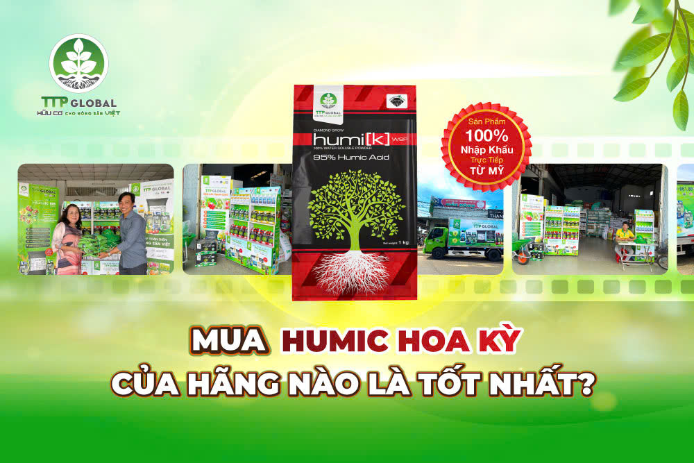 Mua Humic Hoa Kỳ của hãng nào là tốt nhất