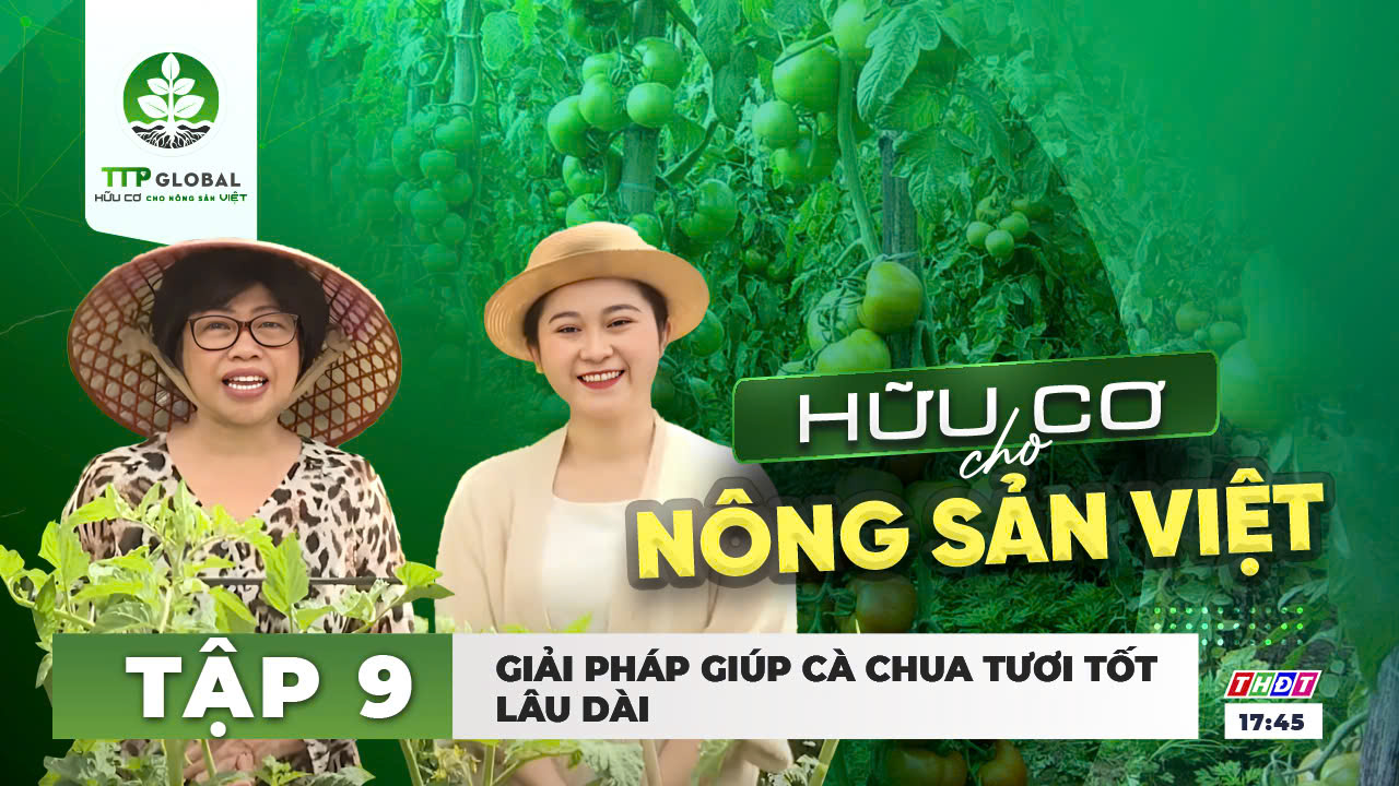 CHƯƠNG TRÌNH “HỮU CƠ CHO NÔNG SẢN VIỆT” | THĐT